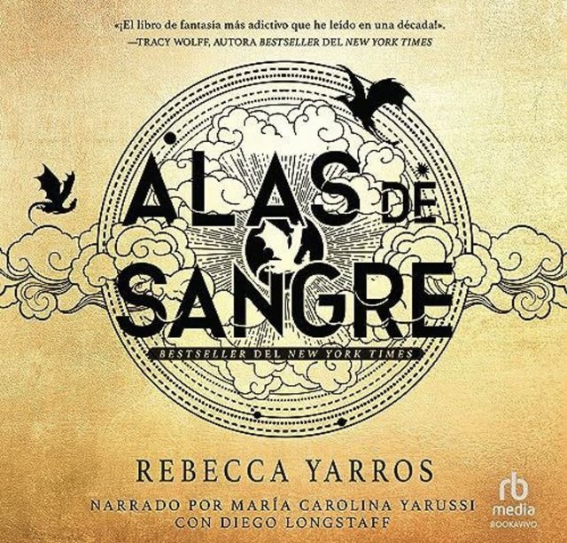 Alas de sangre - Alas de sangre - Rebecca Yarros - Narrado por María Carolina Yarussi, Diego Longstaff (Acento Latino)