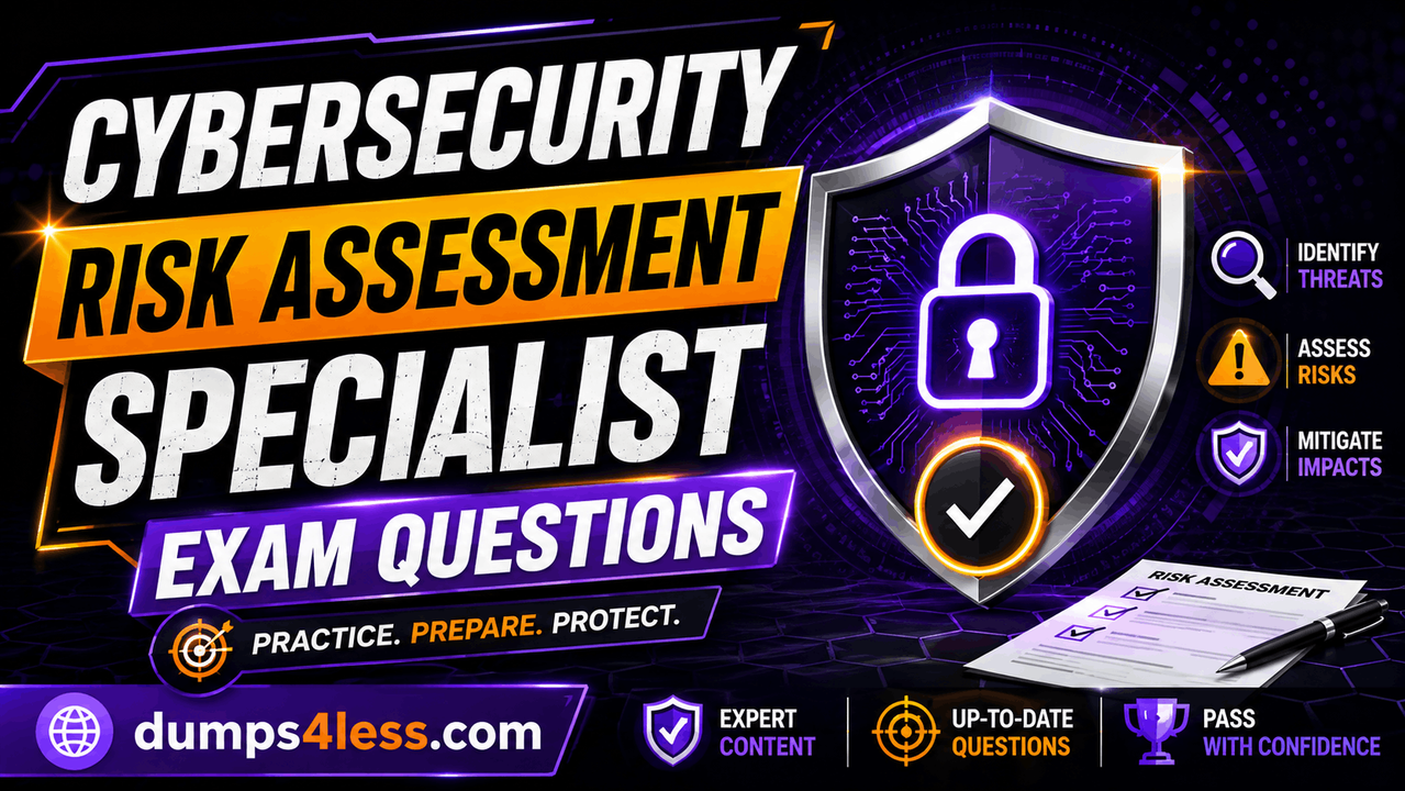 Cybersecurity-Risk-Assessment-Specialist Exam Dumps