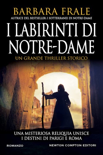 Barbara Frale - I labirinti di Notre-Dame (2022)