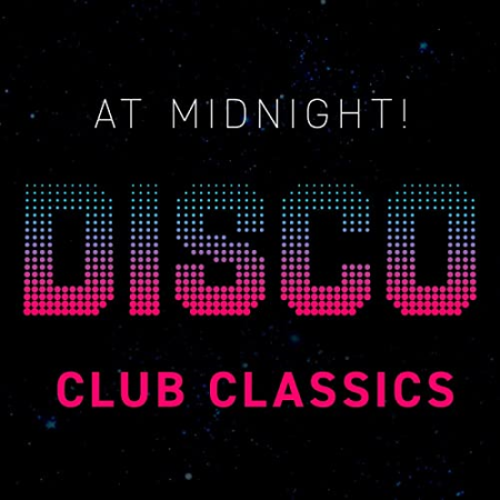 VA - At Midnight! Disco Club Classics (2CDs) (2019)