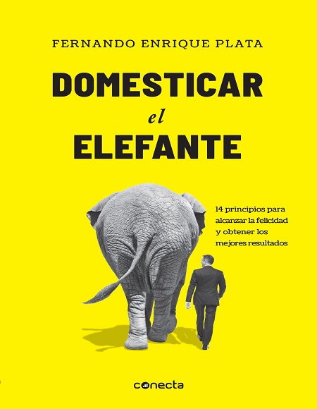 Domesticar el elefante - Fernando Enrique Plata (Multiformato) [VS]