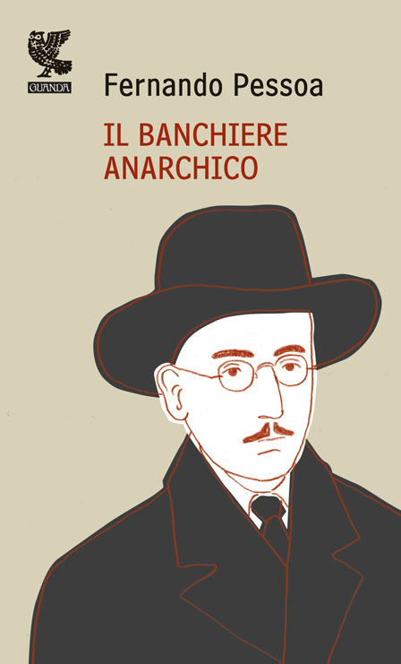 Fernando Pessoa - Il banchiere anarchico (2011)