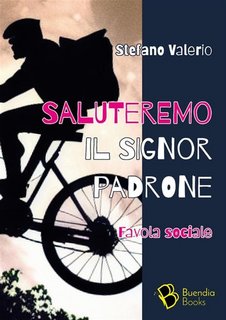 Stefano Valerio - Saluteremo il signor padrone (2023)