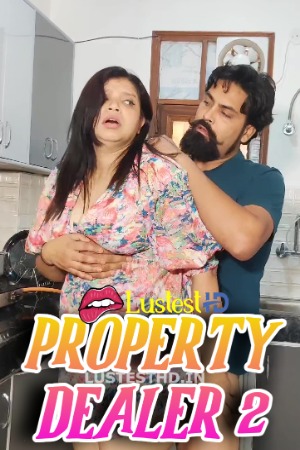 Property Dealer 2 (2024) Hindi KelaCandy Short Films | 1080p | 720p | 480p | WEB-DL | Download | Watch Online