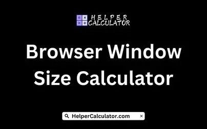 Browser Window Size Calculator