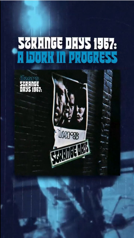 The Doors - Strange Days 1967 – A Work In Progress 2025
