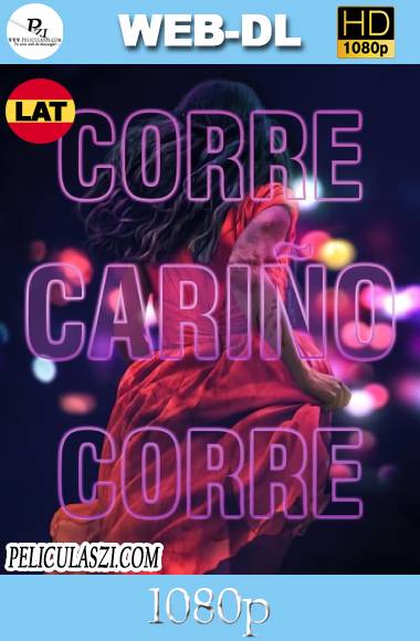 Corre Cariño (2022) HD WEB-DL 1080p Dual-Latino