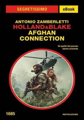 Antonio Zamberletti - Holland&Blake. Afghan Connection (2025)