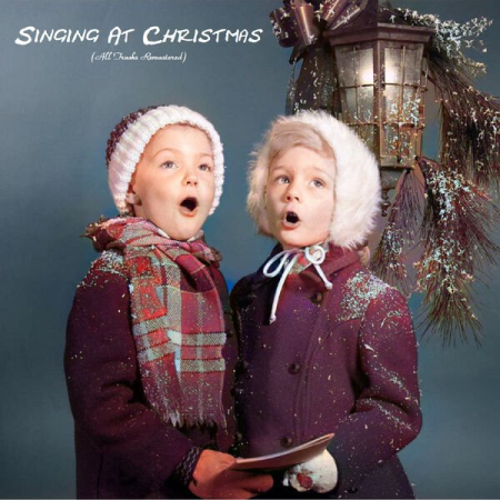 ce1693ee f3e5 45f7 aa69 2ac2a8db3391 - VA - Singing At Christmas (All Tracks Remastered) (2022)