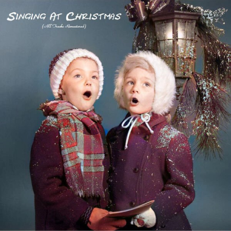 VA - Singing At Christmas (All Tracks Remastered) (2022)