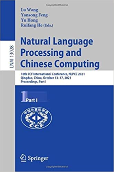 Natural Language Processing and Chinese Computing: 10th CCF International Conference, NLPCC 2021