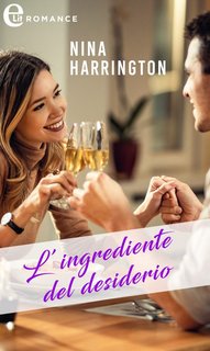 Nina Harrington - L’ingrediente del desiderio (2023)