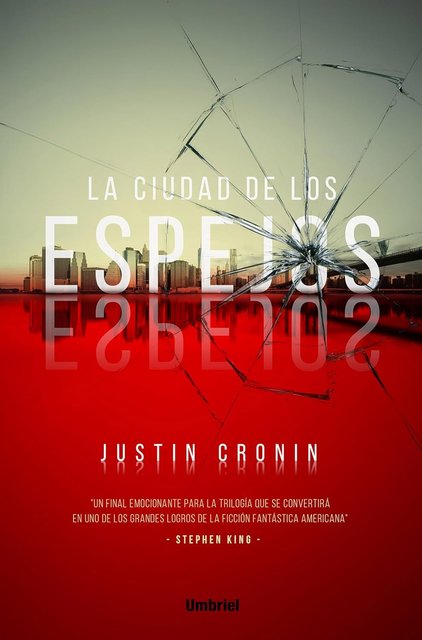 ciudad espejos - La ciudad de los espejos (El Pasaje 3) - Justin Cronin - Voz Neural (Latino)