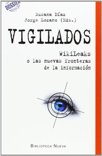 front - Vigilados. WikiLeaks o las nuevas fronteras de la información