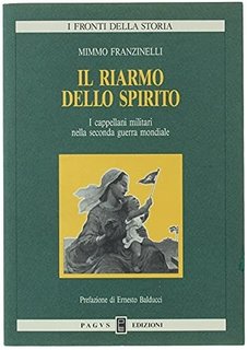 Mimmo Franzinelli - Il riarmo dello spirito (1991)