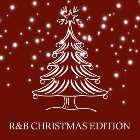 Various Artists - R&b Christmas Edition (The Best Selection Rhythm and Blues & Soul Music Christmas Edition) (2020)