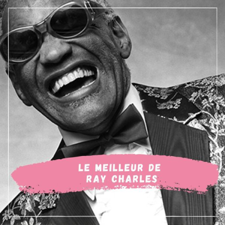 Ray Charles - Le Meilleur de Ray Charles (2021)