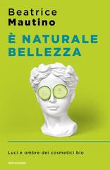 Beatrice Mautino – È naturale bellezza (2021)