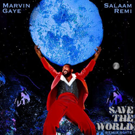 Marvin Gaye - Save The World Remix Suite (SaLaAM ReMi Remix) (2021) FLAC & MP3