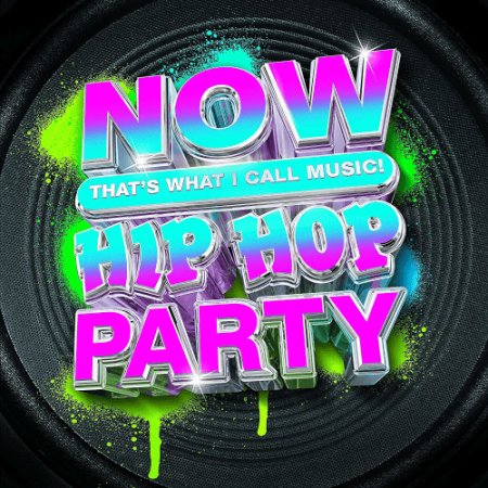 VA - Now Thats What I Call Music Hip Hop Party (2023)