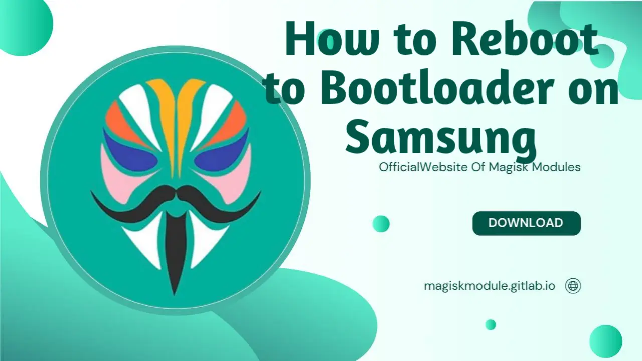 How to Reboot to Bootloader on Samsung