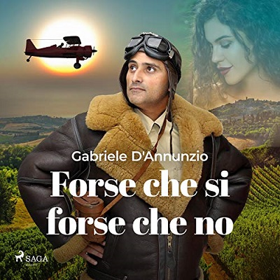 Gabriele D'Annunzio - Forse che si forse che no (2021) (mp3 - 128 kbps)