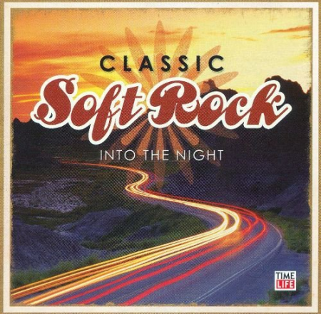 VA - Classic Soft Rock Into The Night (2006) MP3