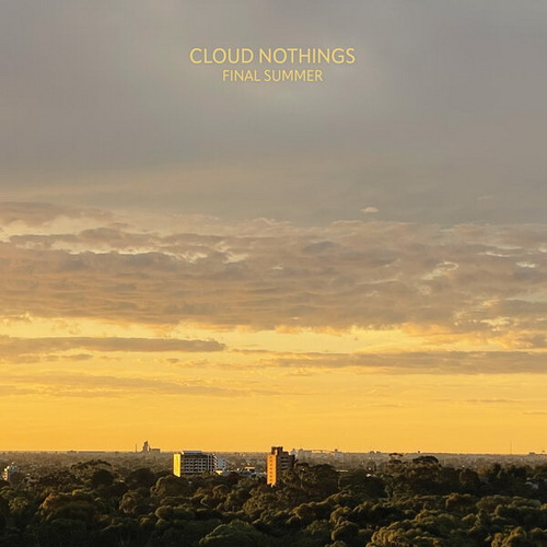 Cloud Nothings - Final Summer (2024) [FLAC]