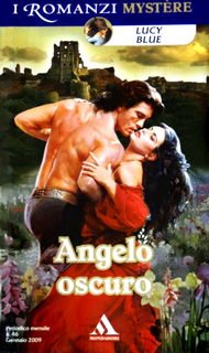 Lucy Blue – Angelo oscuro (2008)