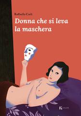 Raffaella Carli – Donna che si leva la maschera (2026)