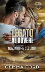 Gemma Ford – Blackthorn Security Vol. 1. Legato al Dovere (2026)