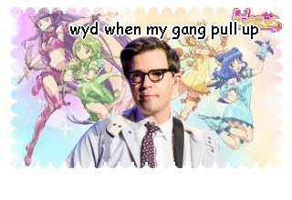 wyd when my gang pull up