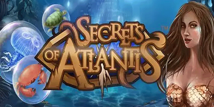 Kiat Analisis Tepat Agar Kuasai Slot Secrets of Atlantis