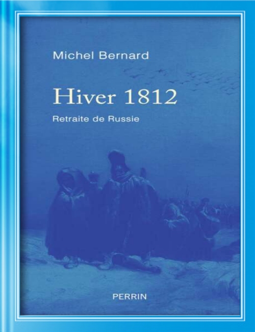 Hiver-1812-Retraite-de-Russie-Michel-Bernard.jpg