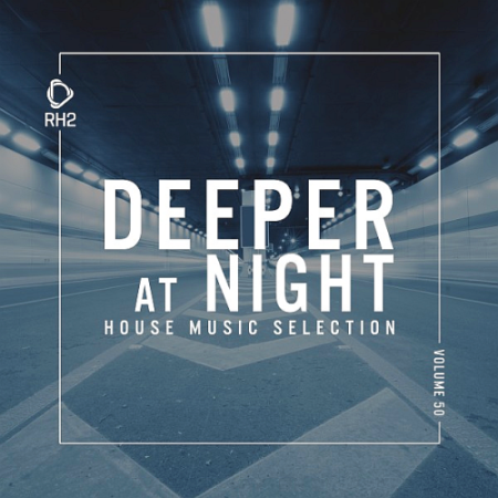 VA - Deeper At Night Vol. 50 (2020)