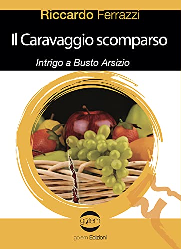Riccardo Ferrazzi – Il Caravaggio scomparso (2021)