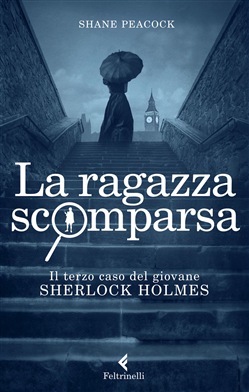 Shane Peacock - La ragazza scomparsa (2015)