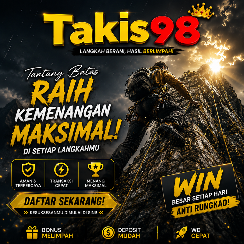 TAKIS98 | Media Game Online Terkemuka Paling Seru & Menguntungkan!