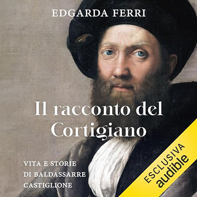 Edgarda Ferri - Il racconto del cortigiano (2023) (mp3 - 128 kbps)