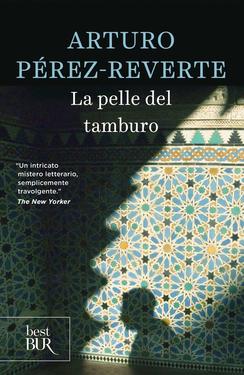 Arturo Pérez-Reverte – La pelle del tamburo (2018)