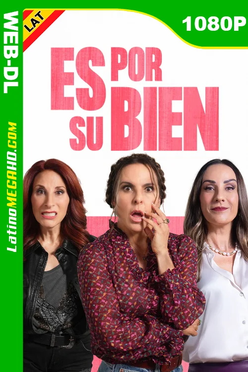 Es por su bien (2024) Latino HD AMZN WEB-DL 1080P