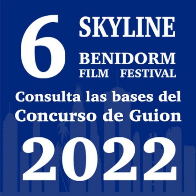 CONCURSO DE GUION SKYLINE BENIDORM FILM FESTIVAL 2022