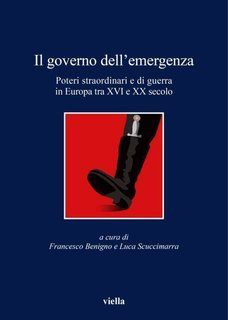 Francesco Benigno, Luca Scuccimarra (a cura di) - Il governo dell'emergenza (2007)