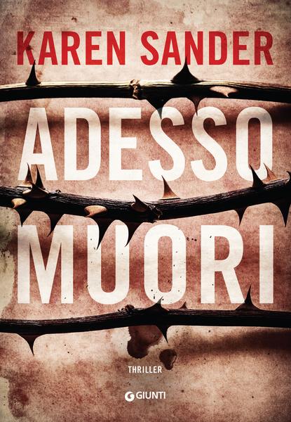 Karen Sander – Adesso muori (2019)