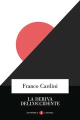 Franco Cardini – La deriva dell’Occidente (2025)