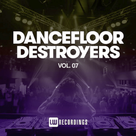 VA - Dancefloor Destroyers Vol.07 (2022)