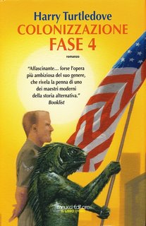 Harry Turtledove - Colonizzazione fase 4 (2006)