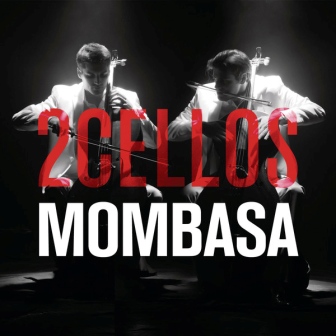 [Slika: 2-Cellos-Mombasa-folder.jpg]