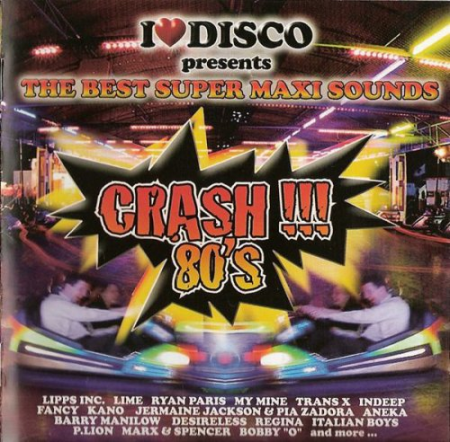 VA - I Love Disco Crash !!! 80's Vol.1 [2CD] (2007) CD-Rip