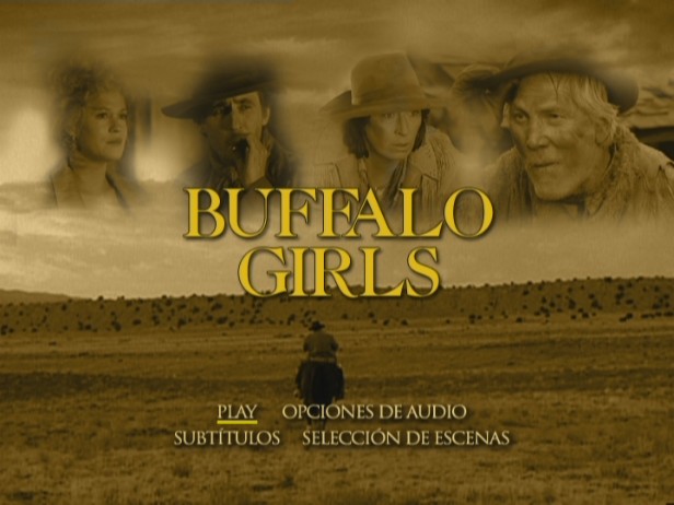 1 - Buffalo Girls [DVD9Full] [PAL] [Cast/Ing/Fr/Ale/It] [Sub:Varios] [1995] [Western]